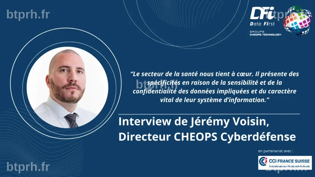 L’interview de Jérémy Voisin, Directeur CHEOPS Cyberdéfense - CHEOPS ...