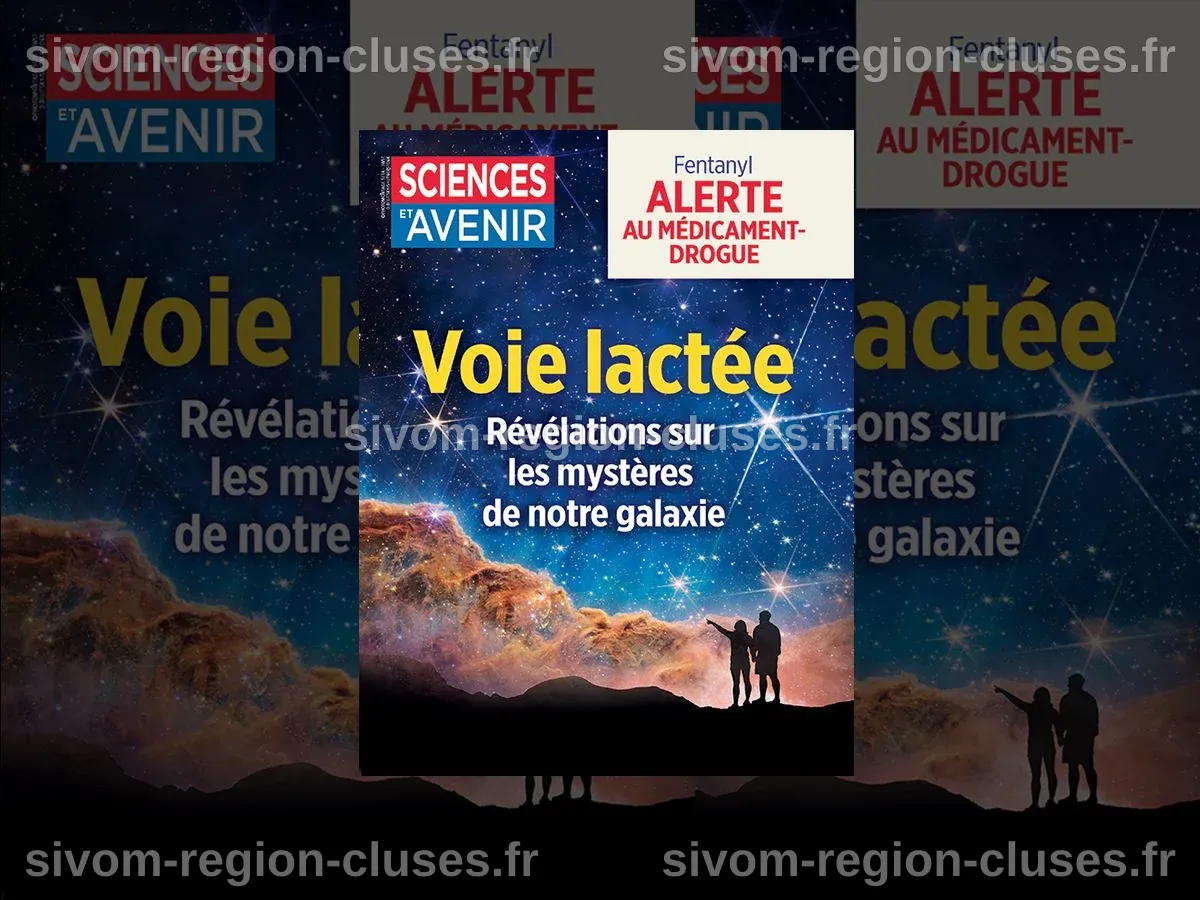 EDITO. "Voie lactée, révélations sur les mystères de notre galaxie", à ...