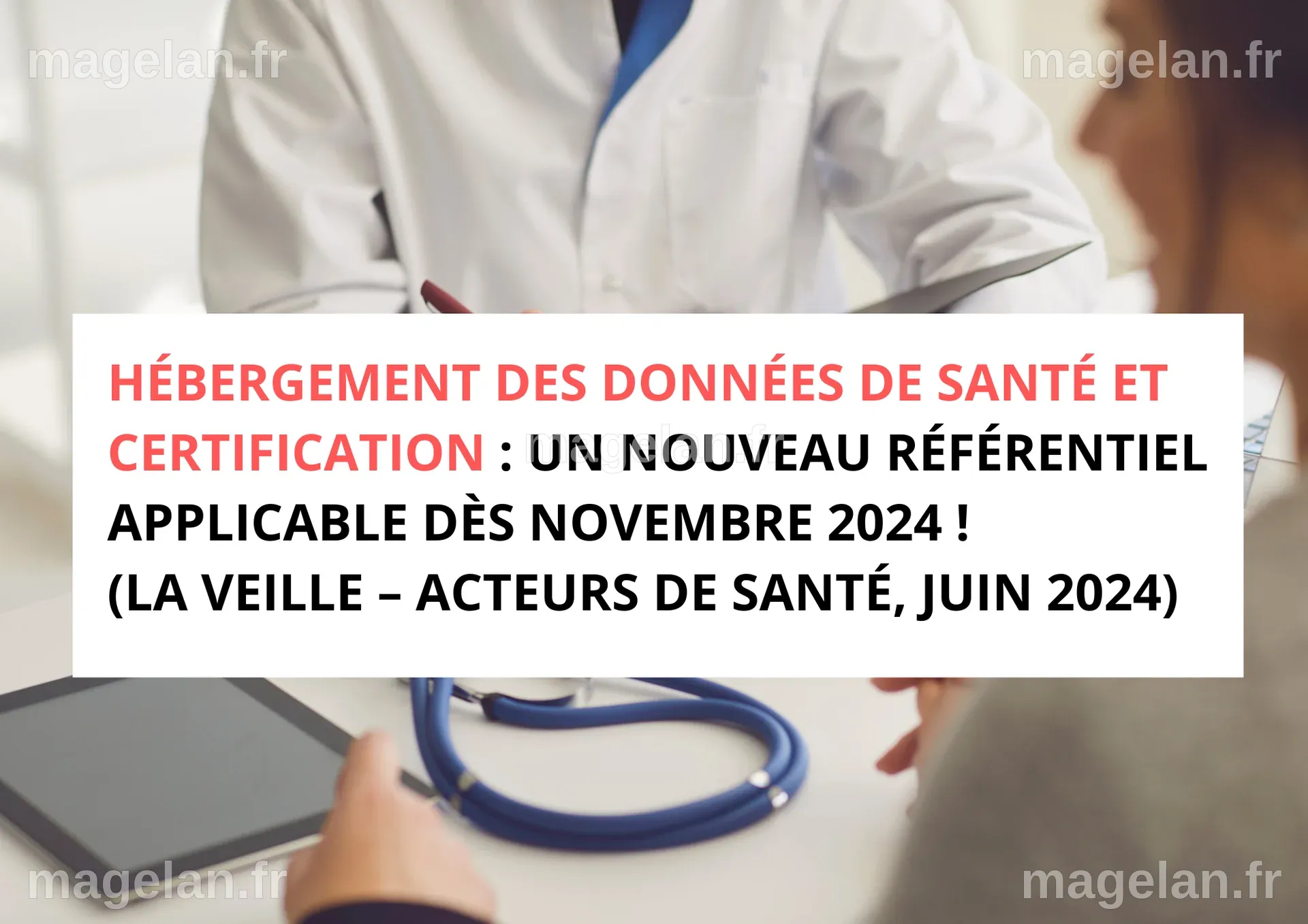 Hébergement des données de santé et certification : un nouveau ...