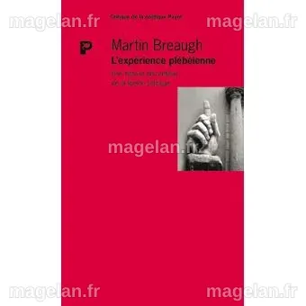 L'expérience plébéienne - broché - Martin Breaugh, Miguel Abensour ...