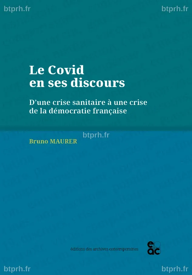 Le Covid en ses discours. D’une crise sanitaire à une crise de la ...