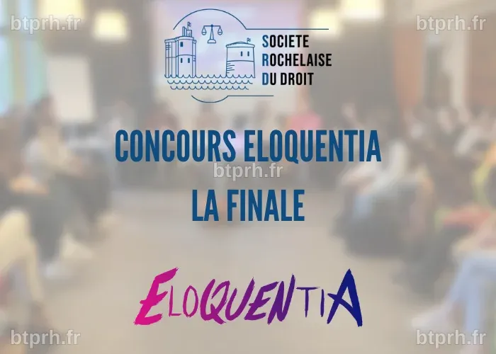 La Finale du Concours Eloquentia La Rochelle - Société Rochelaise du Droit