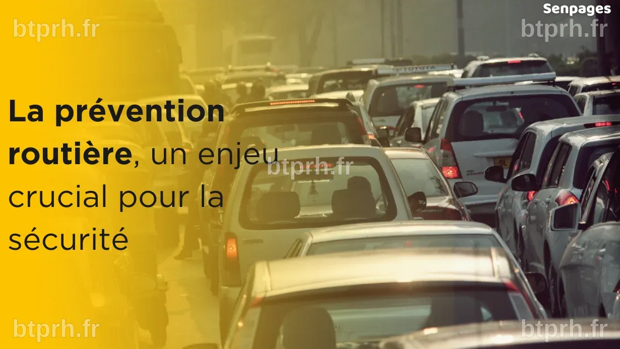La Prévention routière : Un enjeu crucial pour la sécurité sur les ...