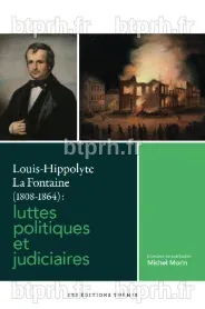 Louis-Hippolyte La Fontaine (1808-1864) : luttes politiques et ...