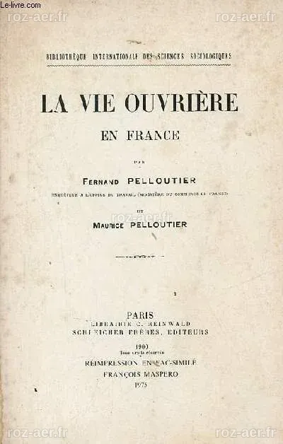 La vie ouvrière en France - Bibliothèque Internationale des sciences ...
