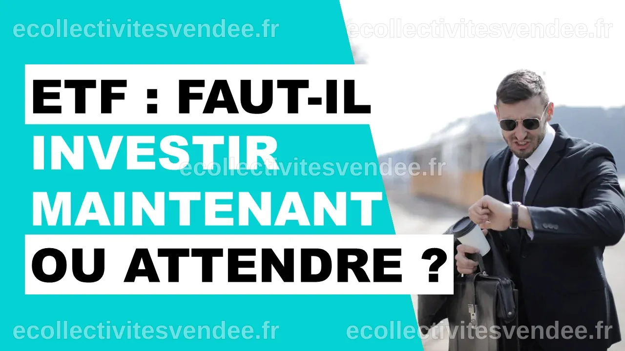 Est-ce le bon moment pour investir en ETF