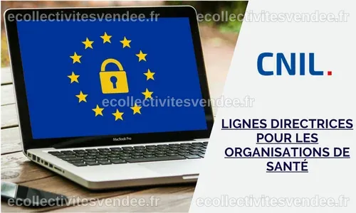 Les lignes directrices de la CNIL pour le traitement des données ...