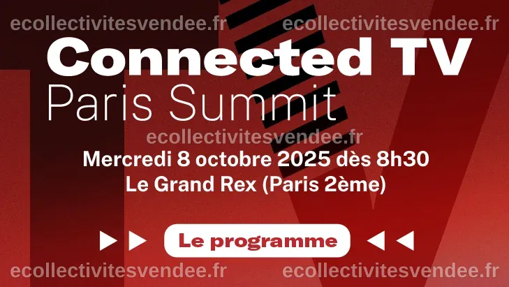 Connected TV Paris Summit : découvrez le programme de cette deuxième ...