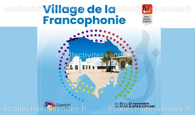 Le Village de la Francophonie à Djerba : Un espace rassembleur en marge ...