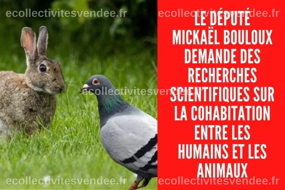 Le Député Mickaël Bouloux demande des recherches scientifiques sur la ...