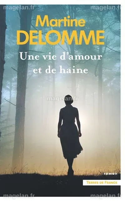 Une vie d'amour et de haine - broché - Martine Delomme - Achat Livre ou ...