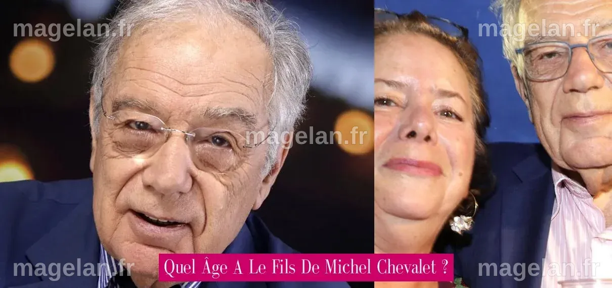 Quel Âge A Le Fils De Michel Chevalet ? - Revue Stars — Nouvelles ...