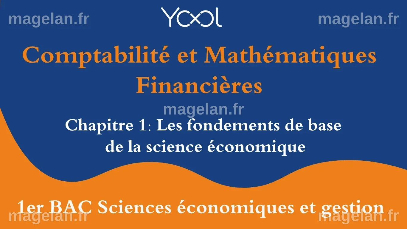 Chapitre 1: Les fondements de base de la science économique