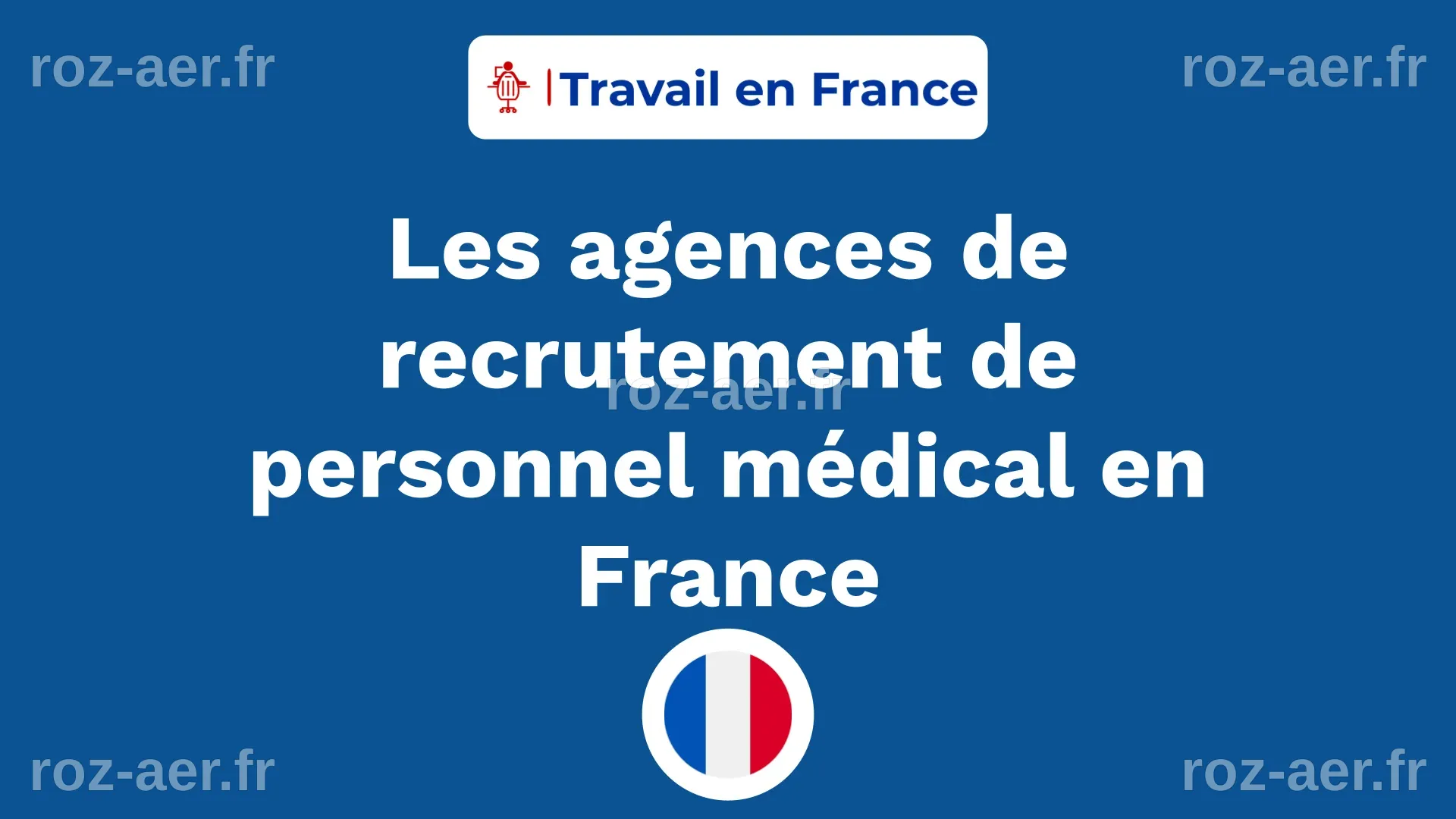 Les 10 agences de recrutement de personnel médical en France