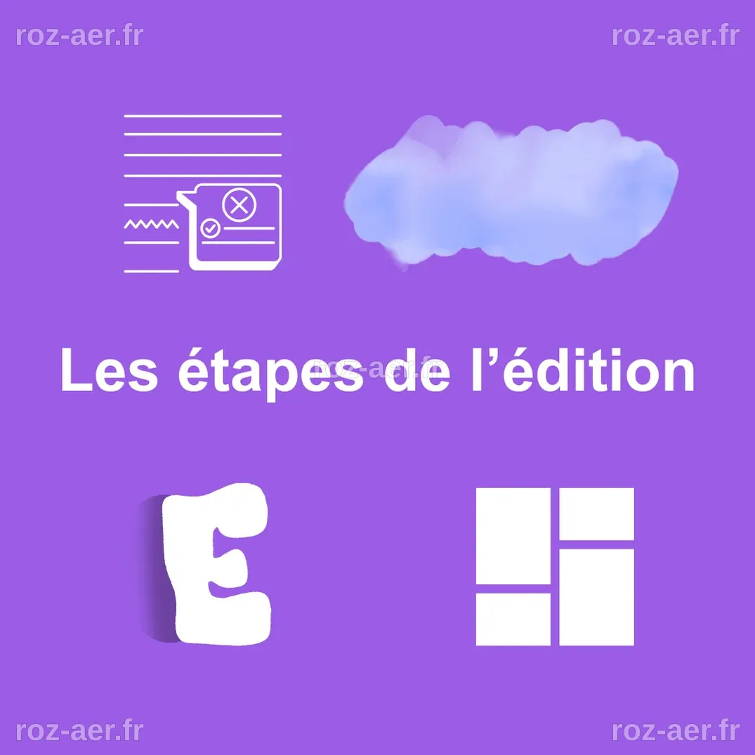 Les différentes étapes de l'édition d'un livre et les différences entre ...
