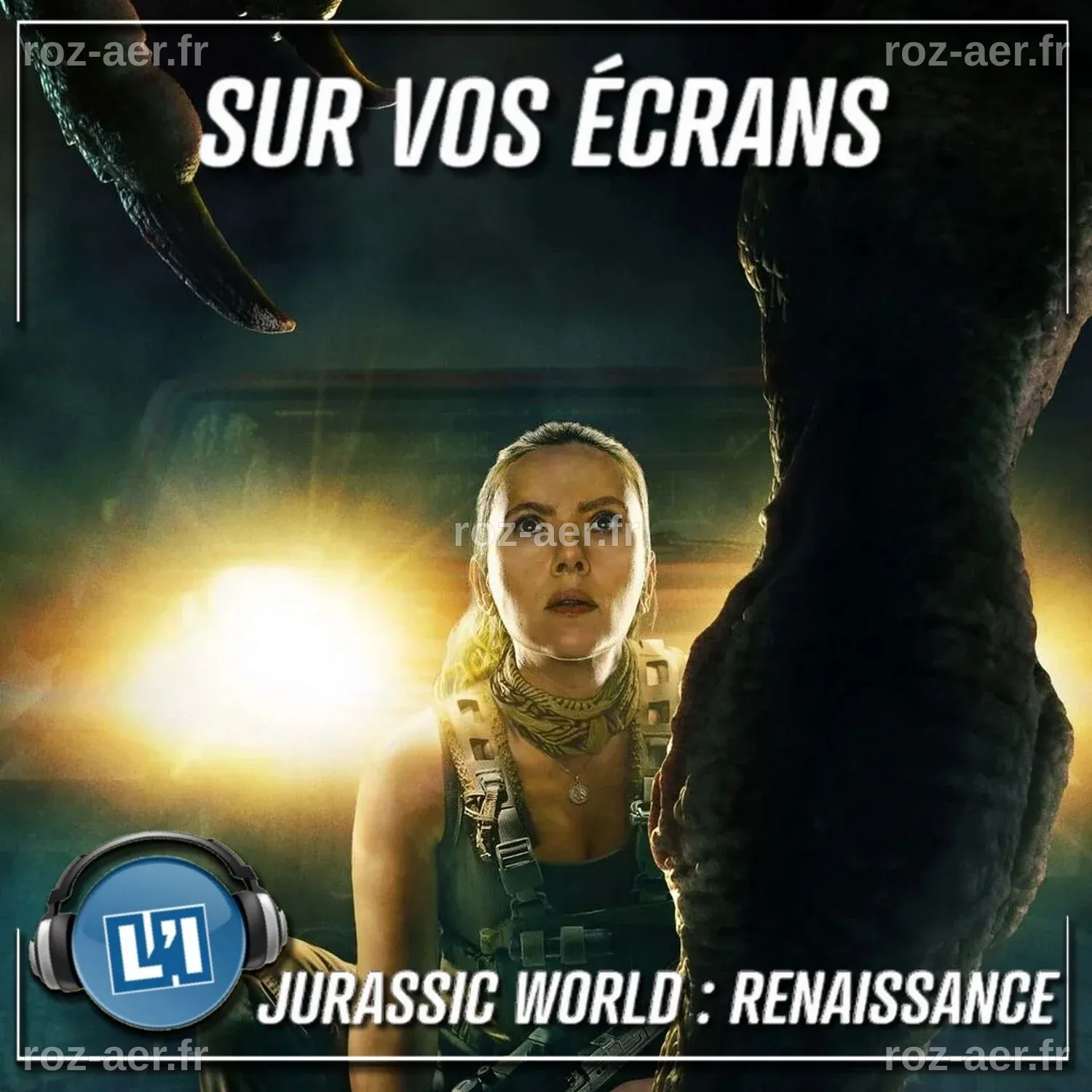 JURASSIC WORLD RENAISSANCE - LE RETOUR DES DINOSAURES – SUR VOS ÉCRANS ...