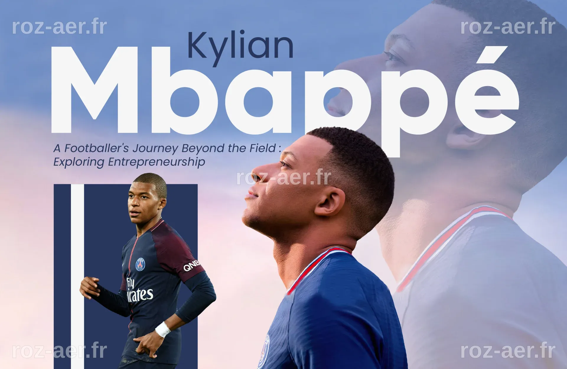 Kylian Mbappé Vs Entrepreneurship - Our Business Ladder