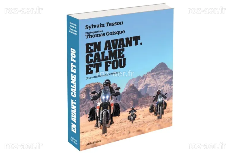 Remportez un exemplaire d’ « En avant, calme et fou » de Sylvain Tesson ...