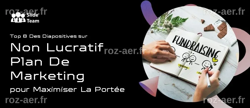 Top 8 des diapositives sur le plan de marketing à but non lucratif pour ...