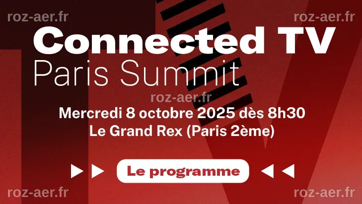 Connected TV Paris Summit : découvrez le programme de cette deuxième ...