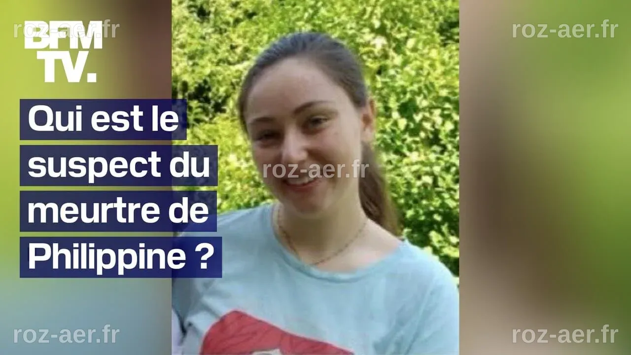 Qui est le suspect du meurtre de Philippine, interpellé à Genève