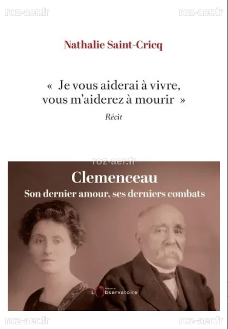 2021/03/11 – Clemenceau au coeur d’un récit de Nathalie Saint-Cricq ...