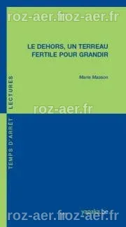 Le dehors, un terreau fertile pour grandir | Réseau IDée
