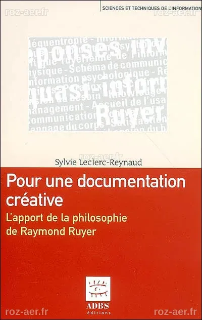 Pour une documentation créative L'apport de la philosophie de Raymond ...