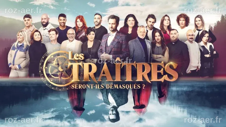 Les Traîtres 4 : date, casting, nouveautés... Voici toutes les infos de ...