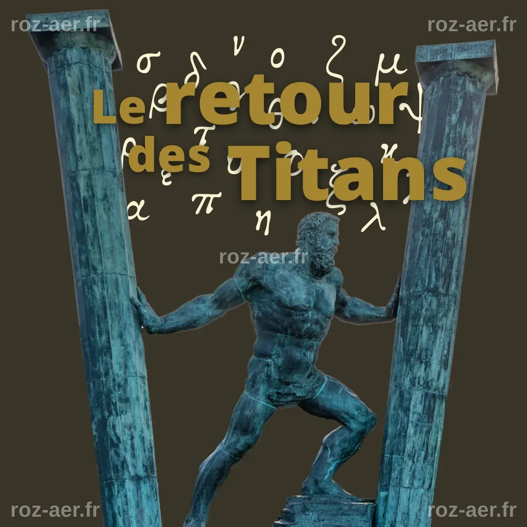 Le retour des Titans – Titans & Titanides | La Vie des Classiques