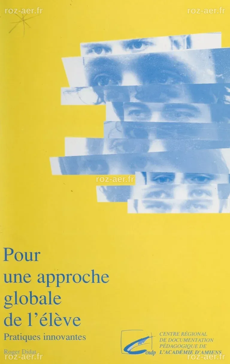 Pour une approche globale de l'élève - Pratiques innovantes ...