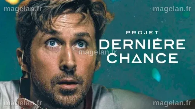 Une Épopée Sci-Fi Captivante : 'Projet Dernière Chance' avec Ryan Gosling