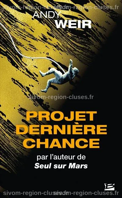 CodexFlow Éditions: Projet Dernière Chance de Andy Weir