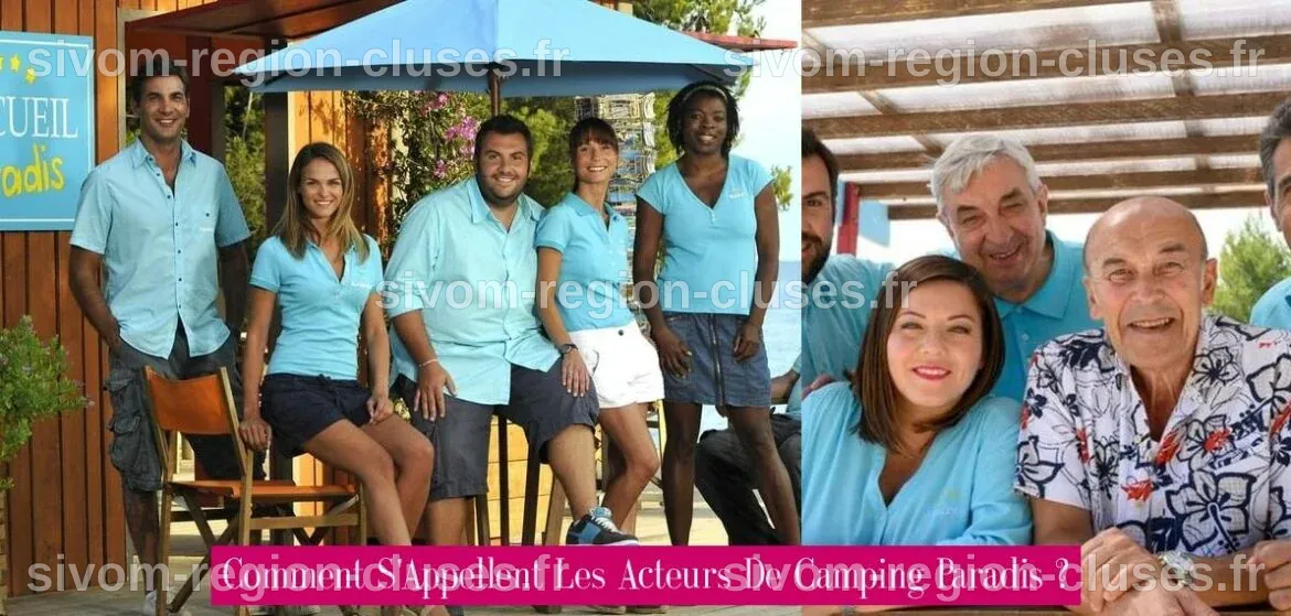 Comment S'Appellent Les Acteurs De Camping Paradis ? - Revue Stars ...