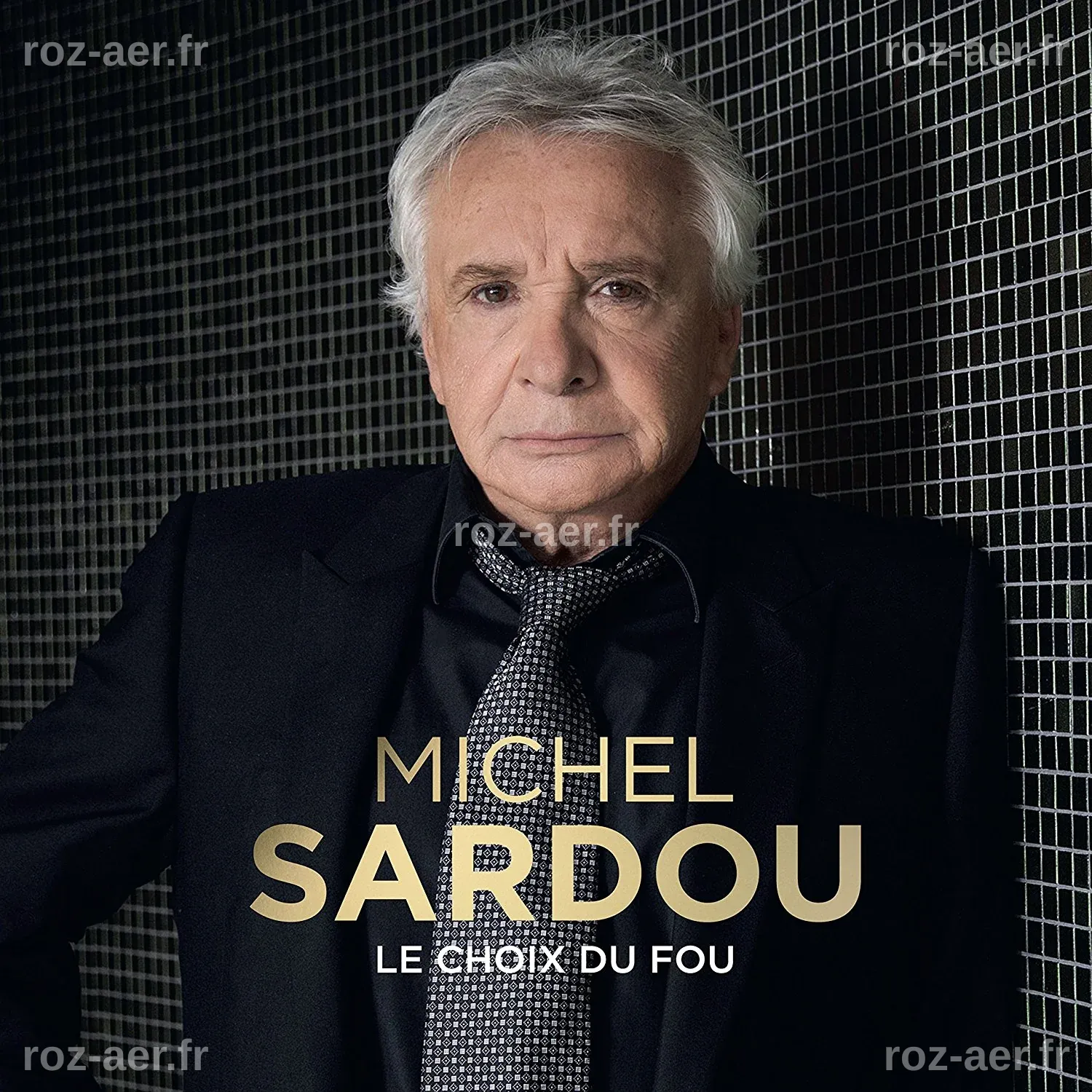 mais qu'est-ce qu'on nous chante ?: Sardou, tel quel