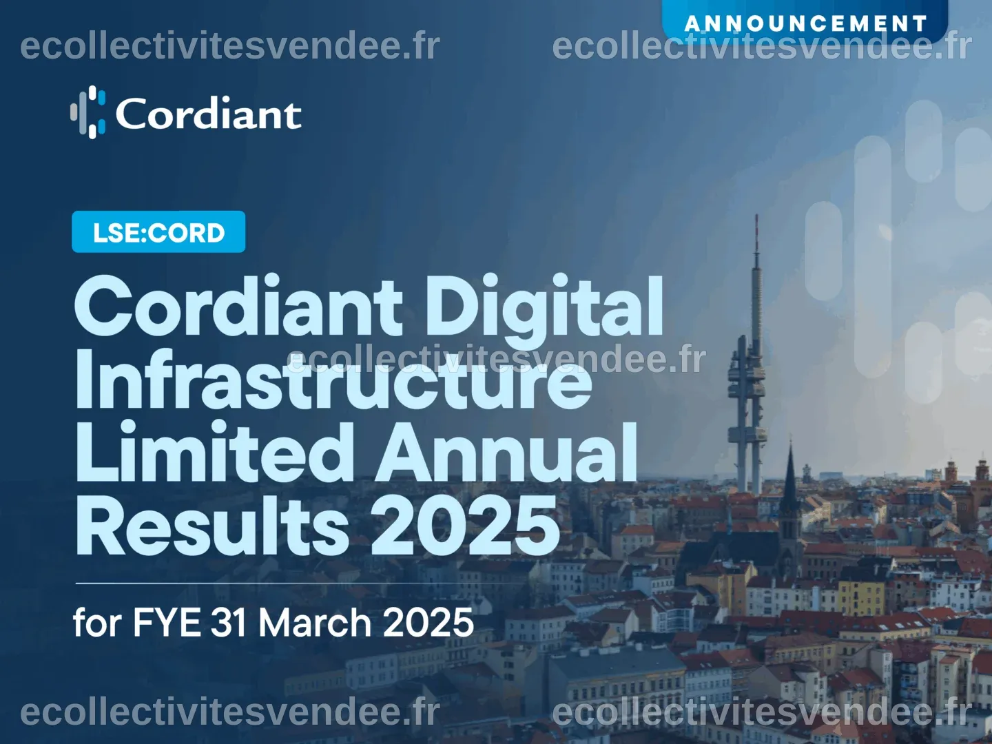 Cordiant Digital Infrastructure Limited annonce ses résultats annuels ...