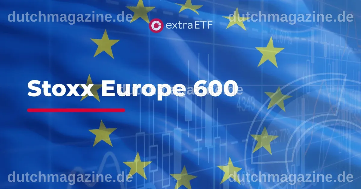 Die besten STOXX Europe 600-ETFs 2026: Top Auswahl