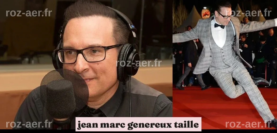 La taille de Jean-Marc Généreux : Un voyage fascinant à travers son parcours