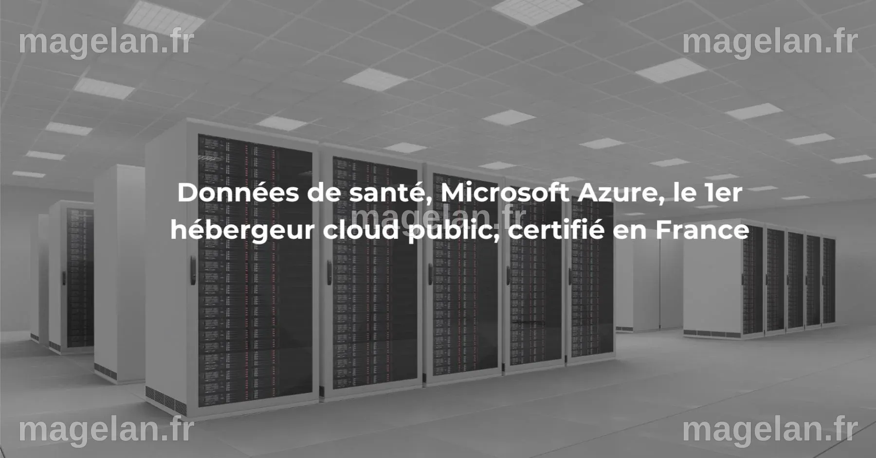 Données de santé, Microsoft Azure, le 1er hébergeur cloud public ...