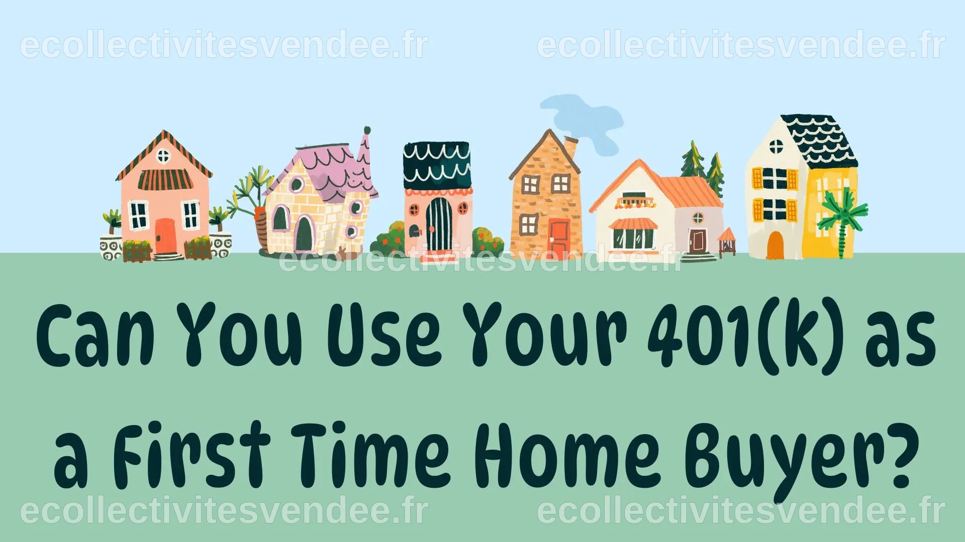 Can You Use Your 401(k) as a First Time Home Buyer? - Shortlister