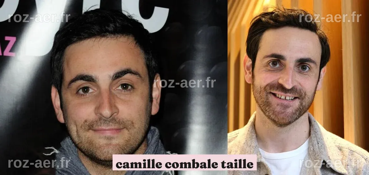 Camille Combal taille : L'importance de sa stature dans le paysage ...