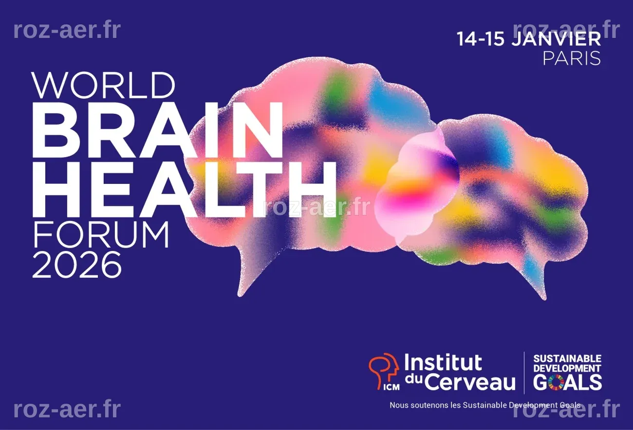 Forum Mondial sur la Santé Cérébrale 2026 : Faire de la Santé Cérébrale une Priorité Mondiale