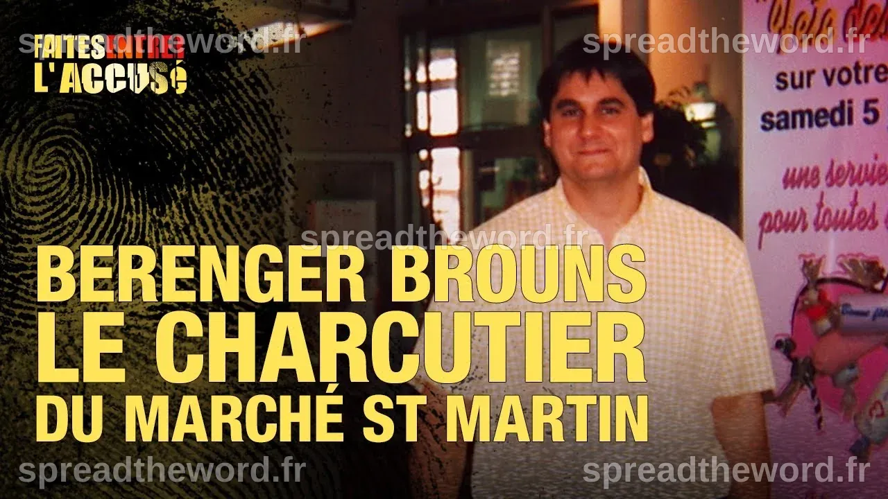 Faites entrer l'accusé : Bérenger Brouns, le charcutier du Marché Saint ...