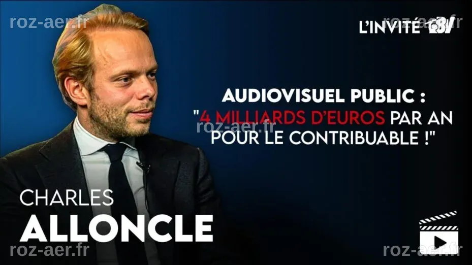 Charles Alloncle : « Il est temps que l'audiovisuel public rende des ...