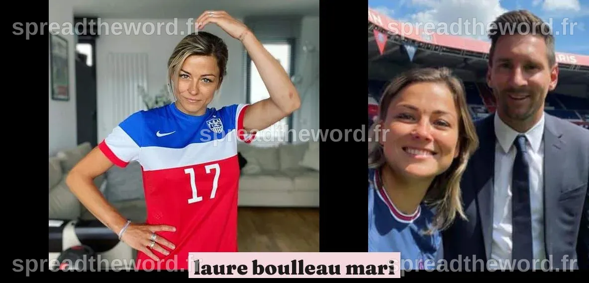 Laure Boulleau mari : Découvrez l'homme derrière la star du football ...