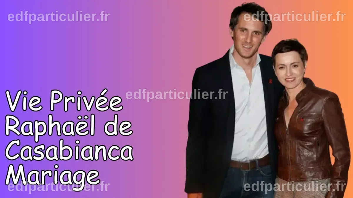 Mariage de Raphaël de Casabianca